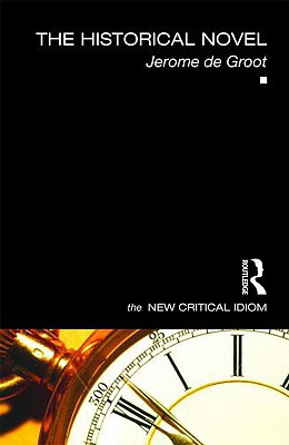 The Historical Novel by Jerome De Groot - 9780415426626