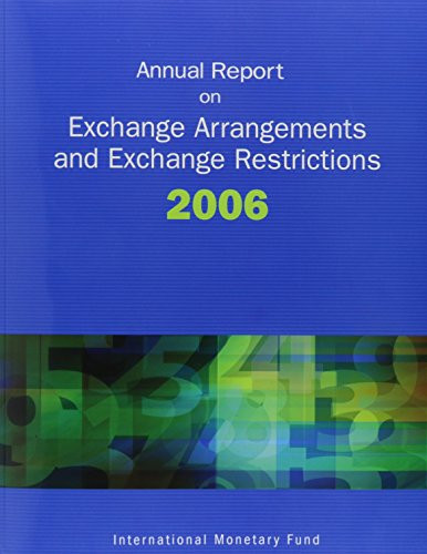 Annual Report on Exchange Arrangements and Exchange Restrictions 2006