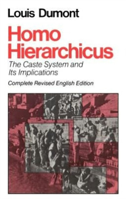 Homo Hierarchicus: The Caste System and Its Implications