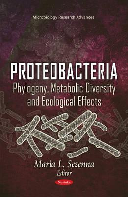 Proteobacteria: Phylogeny, Metabolic Diversity & Ecological Effects