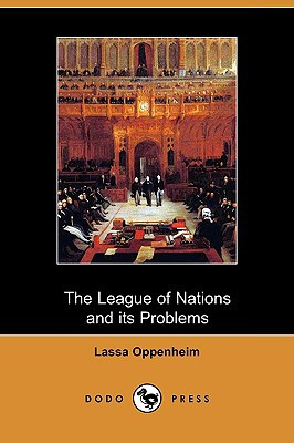 The League of Nations and Its Problems (Dodo Press)