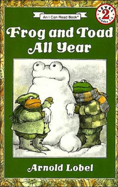 Frog and Toad All Year: From the Classic Animal Friendship and Adventure Series, Great for Growing Reading Skills and Early Literacy Development for Kids [ages 4-8]
