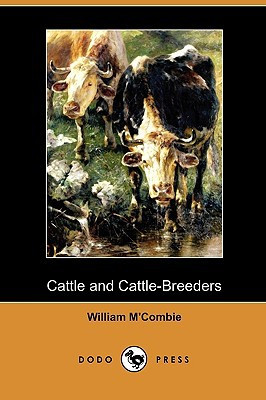 Cattle and Cattle-Breeders (Dodo Press)