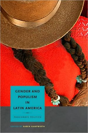 Gender and Populism in Latin America: Passionate Politics