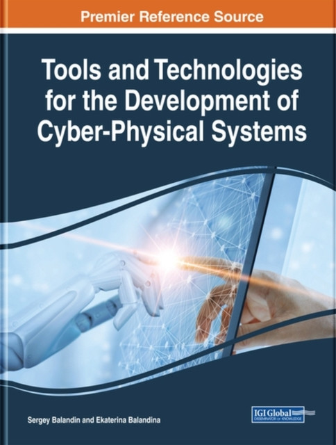 Tools And Technologies For The Development Of Cyber-Physical Systems