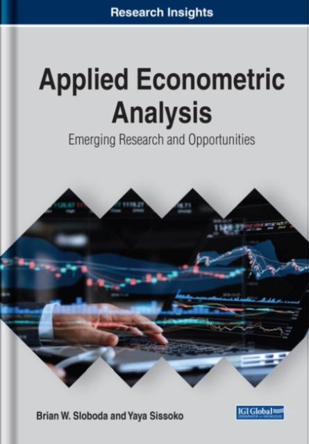 Applied Econometric Analysis: Emerging Research And Opportunities