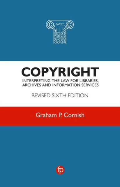 Copyright: Interpreting the law for libraries, archives and information services