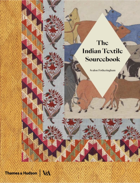 The Indian Textile Sourcebook: Patterns And Techniques