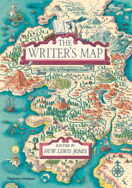 The Writer'S Map: An Atlas Of Imaginary Lands