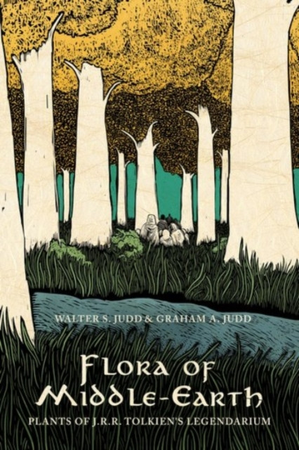 Flora Of Middle-Earth: Plants Of J.R.R. Tolkien'S Legendarium