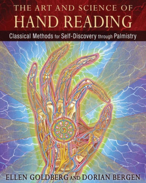 The Art And Science Of Hand Reading: Classical Methods For Self-Discovery Through Palmistry