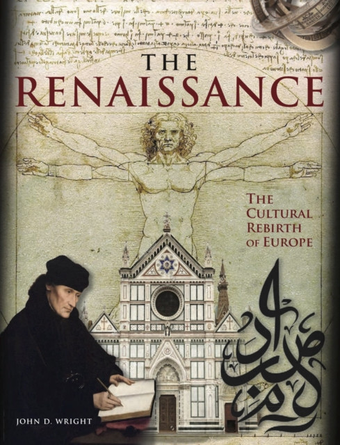 The Renaissance: The Cultural Rebirth Of Europe