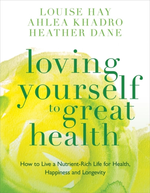 Loving Yourself to Great Health: Thoughts & Food-The Ultimate Diet