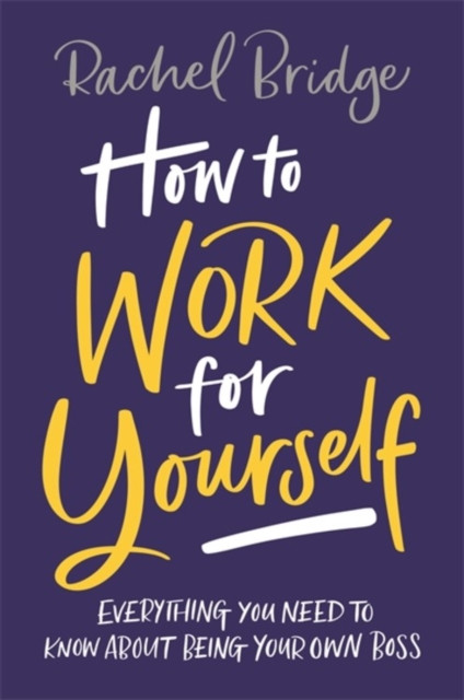 How To Work For Yourself