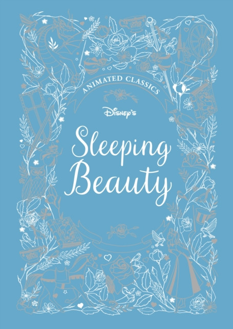 Sleeping Beauty (Disney Animated Classics): A Deluxe Gift Book Of The Classic Film - Collect Them All!