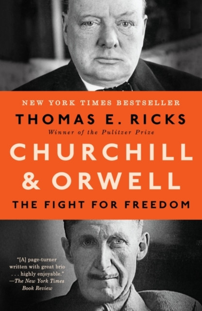 Churchill And Orwell: The Fight For Freedom