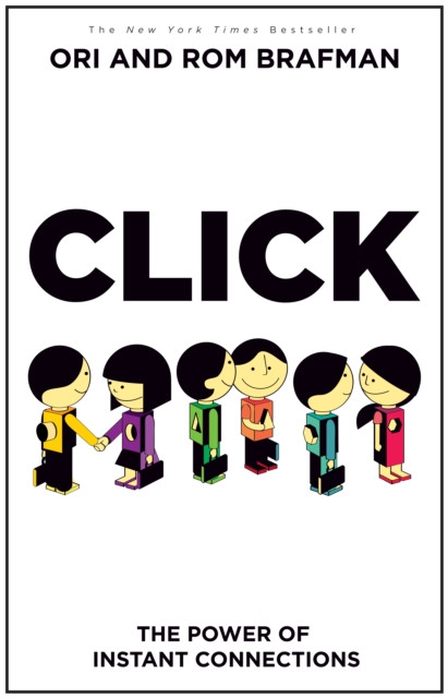 Click: The Power Of Instant Connections