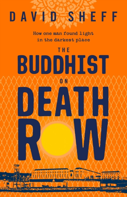 The Buddhist On Death Row - 9780008395445