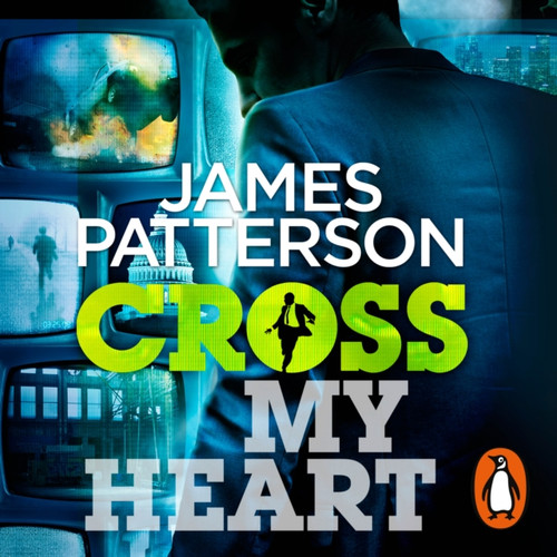 Cross My Heart: (Alex Cross 21) - 9781846573545