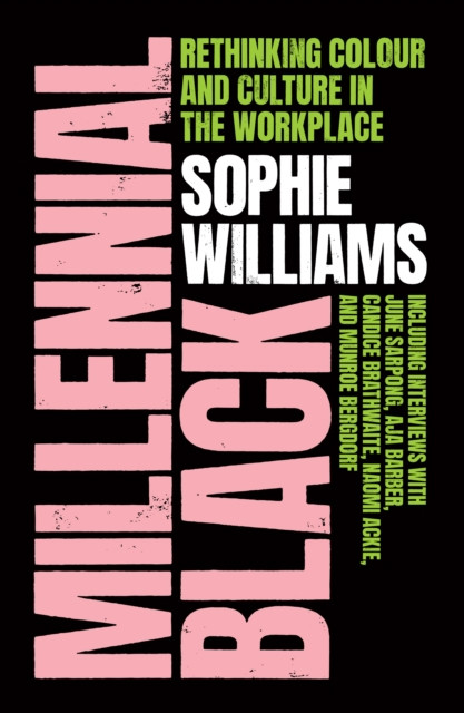 Millennial Black: Rethinking Colour And Culture In The Workplace