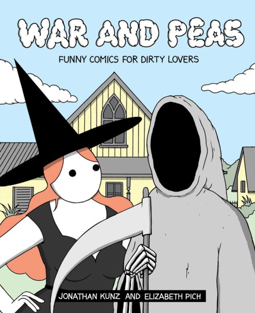 War and Peas: Funny Comics for Dirty Lovers