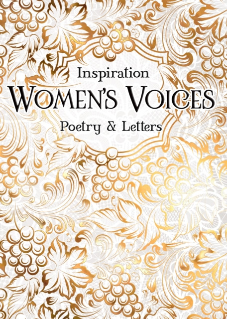 Women'S Voices: Poetry & Letters