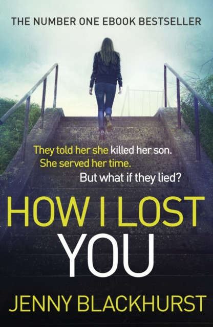 How I Lost You: 'Utterly gripping' Clare Mackintosh