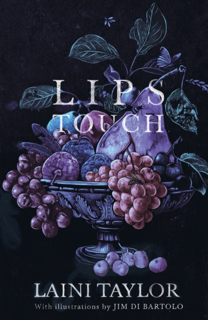 Lips Touch: An award-winning gothic fantasy short story collection