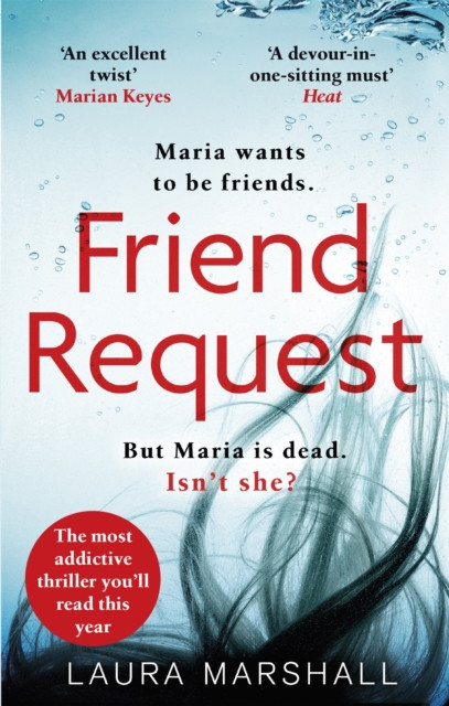 Friend Request: The utterly addictive psychological thriller with a twist you won't see coming!