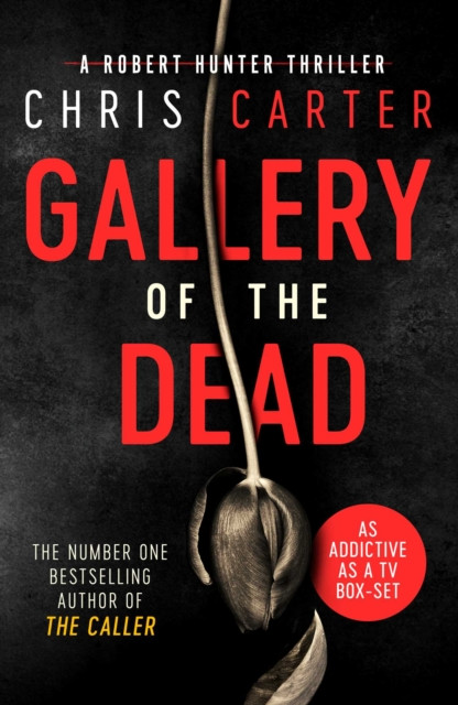 Gallery of the Dead: the CHILLING thriller from the Sunday Times bestselling author