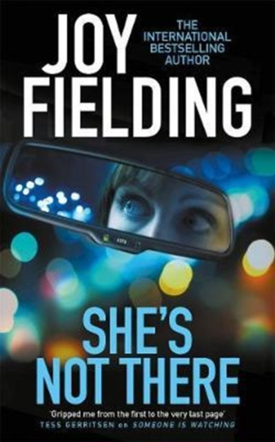 She's Not There: A gripping psychological thriller from the million copy bestseller