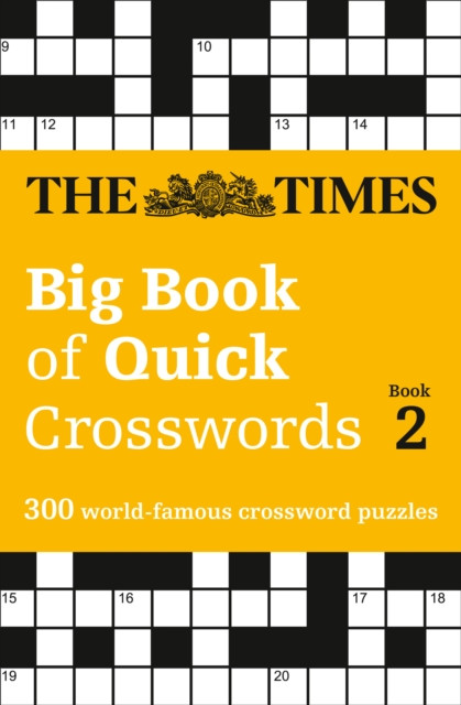 The Times Big Book Of Quick Crosswords 2: 300 World-Famous Crossword Puzzles