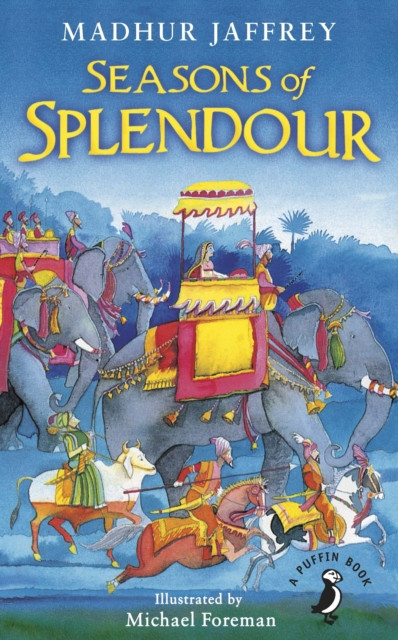 Seasons Of Splendour: Tales, Myths And Legends Of India