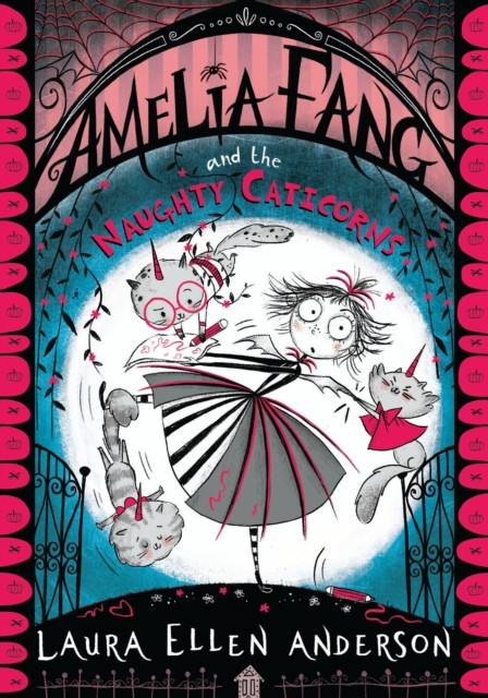 Amelia Fang And The Naughty Caticorns