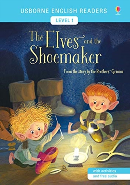 The Elves And The Shoemaker - 9781474947862