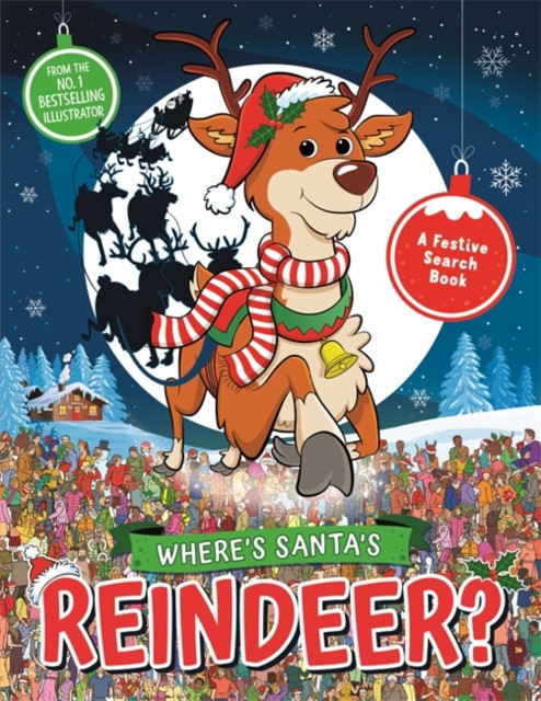 Where'S Santa'S Reindeer?: A Festive Search And Find Book