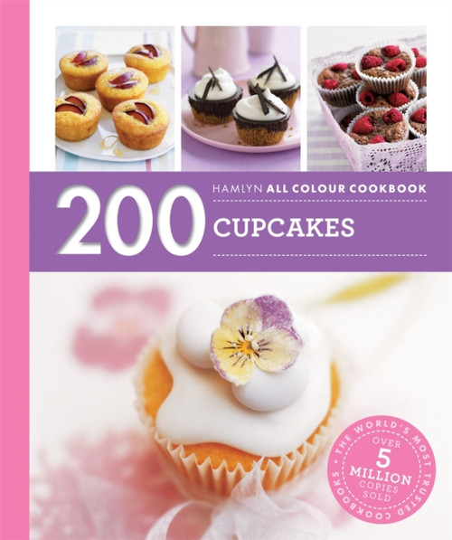 Hamlyn All Colour Cookery: 200 Cupcakes: Hamlyn All Colour Cookbook