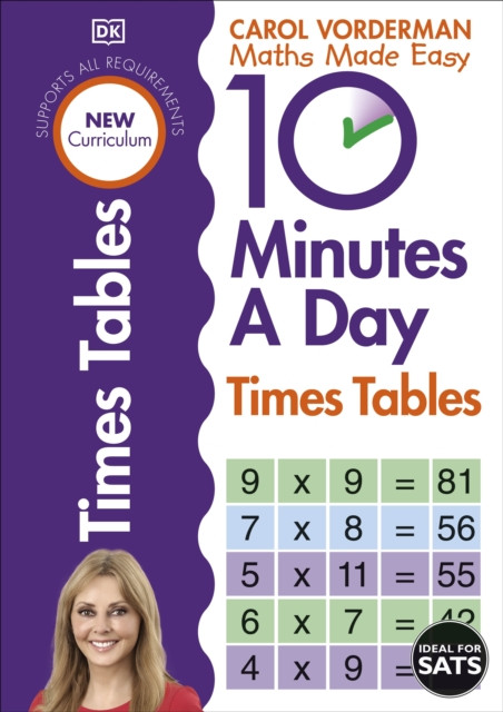 10 Minutes A Day Times Tables, Ages 9-11 (Key Stage 2): Supports the National Curriculum, Helps Develop Strong Maths Skills