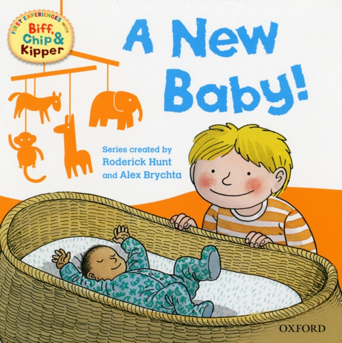 Oxford Reading Tree Read With Biff, Chip, And Kipper: First Experiences: A New Baby!