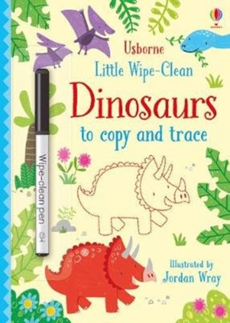 Little Wipe-Clean Dinosaurs To Copy And Trace
