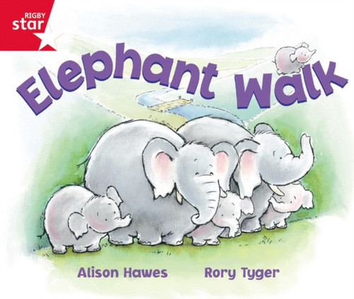 Rigby Star Guided Reception: Red Level: Elephant Walk Pupil Book (Single)