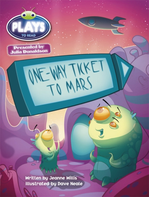 Bug Club Guided Julia Donaldson Plays One-Way Ticket To Mars