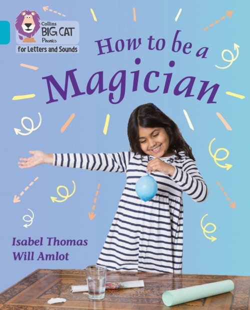 How to be a Magician!: Band 07/Turquoise