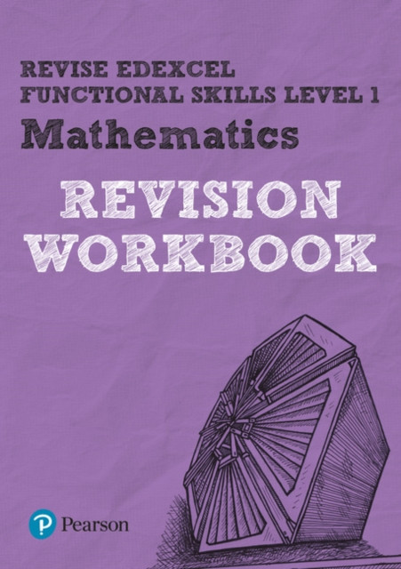 Pearson Revise Edexcel Functional Skills Maths Level 1 Workbook: For Home Learning