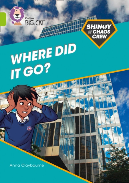 Shinoy And The Chaos Crew: Where Did It Go?: Band 11/Lime