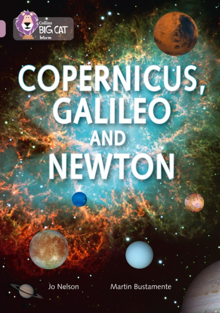 Copernicus, Galileo and Newton: Band 18/Pearl