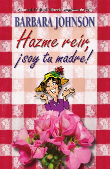 Hazme Reir, Soy Tu Madre