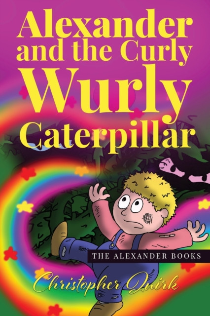 Alexander And The Curly Wurly Caterpillar