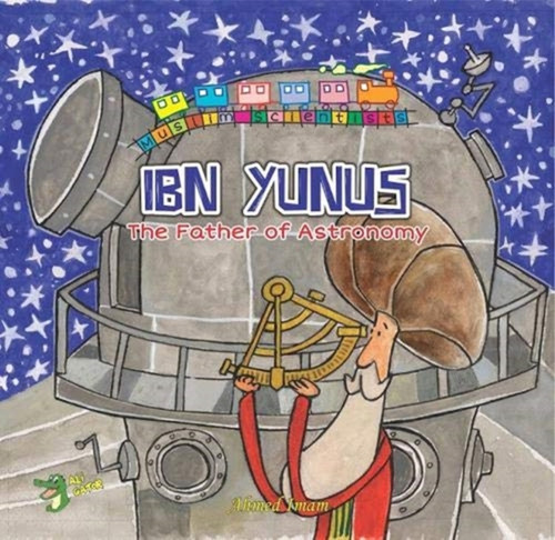 Ibn Yunus: The Father Of Astronomy
