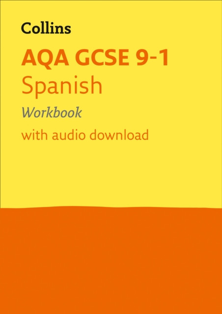 Aqa Gcse 9-1 Spanish Workbook: Ideal For Home Learning, 2022 And 2023 Exams
